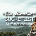 Bucketlist fuer Wanderer