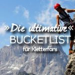 Bucketlist fuer Kletterer