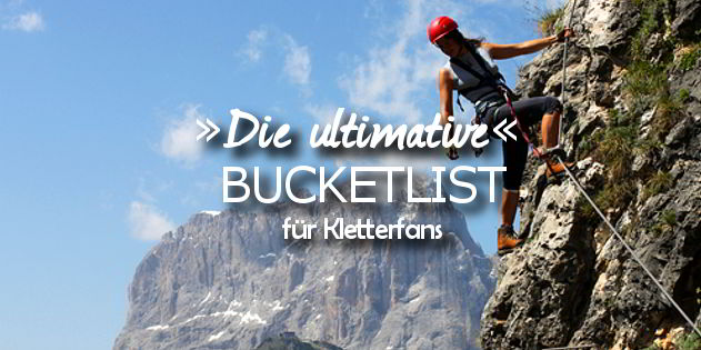 Die ultimative Reise Bucketlist für Kletterfans