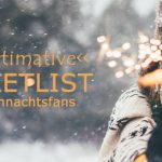 Bucketlist für Weihnachtsfans